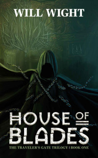 Will Wight — House of Blades