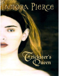 Tamora Pierce — Daughter of the Lioness 02 - Trickster's Queen
