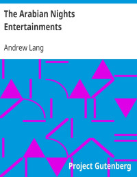 Andrew Lang — The Arabian Nights Entertainments