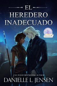 Danielle L. Jensen — El heredero inadecuado