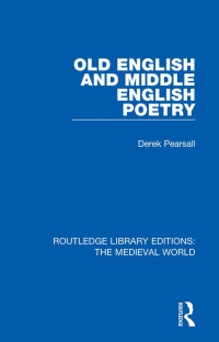 Derek Pearsall — Old English and Middle English Poetry