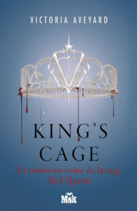 Victoria Aveyard, [Aveyard, Victoria] — King's Cage (Red Queen #3)
