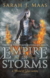 Sarah J. Maas — Empire of Storms (Throne Of Glass Series Book 5)