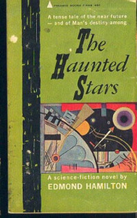 Edmond Hamilton — The Haunted Stars