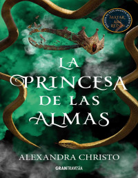 Alexandra Christo — La princesa de las almas