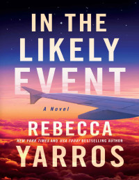 Rebecca Yarros — In the Likely Event