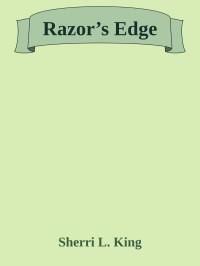 Sherri L. King — Razor’s Edge