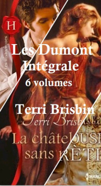 Brisbin, Terri — Les Dumont - Intégrale
