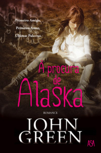 John Green — À Procura de Alaska