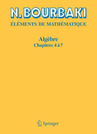 Nicolas Bourbaki — Algèbre - chapitres 4 à 7
