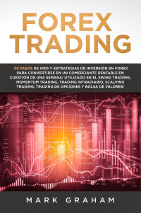 Mark Graham — FOREX TRADING