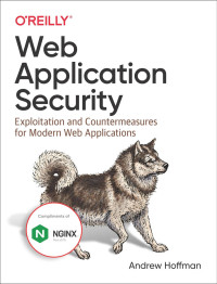 Andrew Hoffman — Web Application Security Exploitation and Countermeasures for Modern Web Applications
