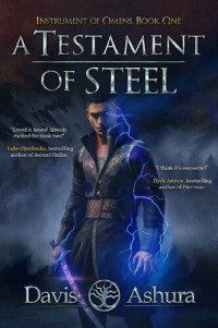 Davis Ashura — A Testament of Steel