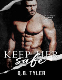 Q.B. Tyler — Keep Her Safe