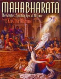Dharma, Krishna — Mahabharata: The Greatest Spiritual Epic of All Time