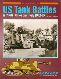 Steven J. Zaloga — US Tank Battles in North Africa and Italy 1943-1945