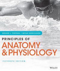 Gerard J. Tortora, Bryan Derrickson — Principles of Anatomy and Physiology