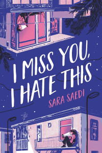 Sara Saedi — I Miss You, I Hate This