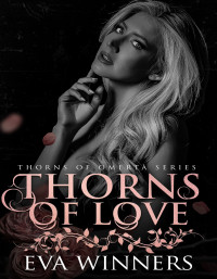 Eva Winners — Thorns of love, 2 (Traducción NO oficial)