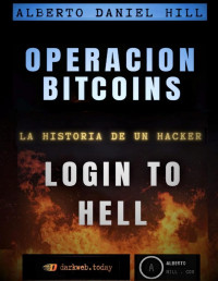 Hill, Alberto Daniel — Operación Bitcoins.