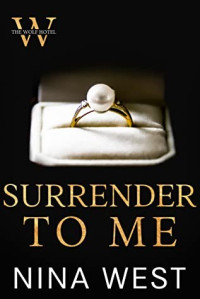 Nina West — Surrender To Me (The Wolf Hotel #4)