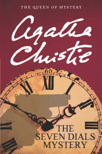 Agatha Christie — The Seven Dials Mystery
