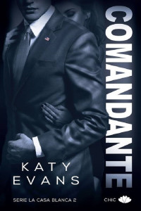 Katy Evans — Comandante