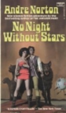 Andre Norton — No night without stars