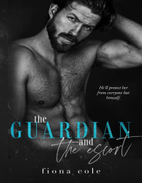 Fiona Cole — The Guardian and the Escort