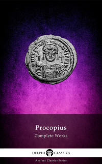 Procopius — Complete Works of Procopius