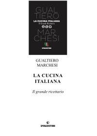 Gualtiero Marchesi — La cucina italiana