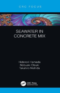 Hamada, Hidenori, Otsuki, Nobuaki, Nishida, Takahiro — Seawater in Concrete Mix