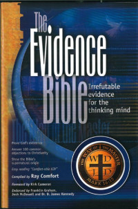 Ray Comfort — The Evidence Bible: Irrefutable Evidence for the Thinking Mind