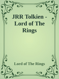 Lord of The Rings — JRR Tolkien - Lord of The Rings