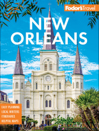 Fodor's Travel Guides — Fodor's New Orleans