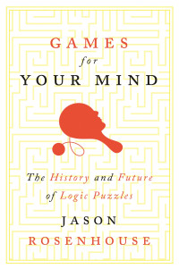 Jason Rosenhouse — Games for Your Mind