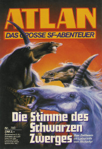 Harvey Patton — ATLAN 111-Die Stimme des Schwarzen Zwerges (Im Auftrag der Kosmokraten)