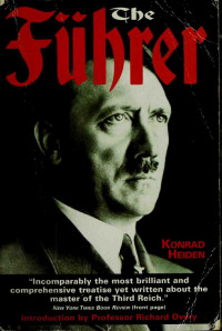 Heiden, Konrad, 1901-1966 — The Fuhrer