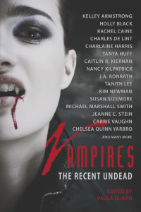 Paula Guran Conrad Williams — Vampires: The Recent Undead