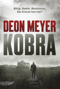 Deon Meyer — Bennie Griessel 4: Kobra