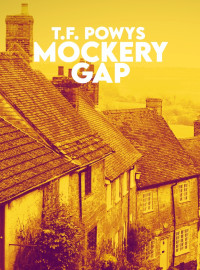 T.F. Powys — Mockery Gap