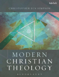 Christopher Ben Simpson [Simpson, Christopher Ben] — Modern Christian Theology