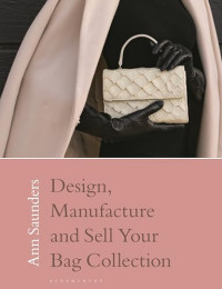 Ann Saunders — Design, Manufacture and Sell Your Bag Collection