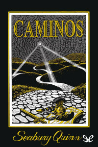 Seabury Quinn — Caminos