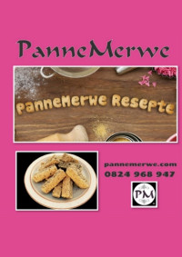 Francois van der Merwe — PanneMerwe Beskuit Resepte: Resepte vir PanneMerwe Panne