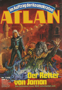 Peter Terrid — ATLAN 72-Der Retter von Jomon (Im Auftrag der Kosmokraten)