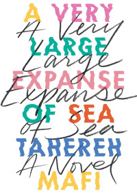 Tahereh Mafi — A Very Large Expanse of Sea