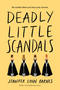 Jennifer Lynn Barnes — Deadly Little Scandals
