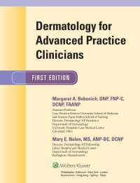 Bobonich, Margaret, Nolen, Mary — Dermatology for Advanced Practice Clinicians