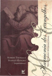 Unknown Author — Harmonia do Evangelho - Robert L. Thomas - Stanley Gundry